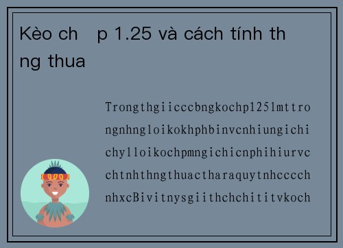 Kèo chấp 1.25 và cách tính thắng thua