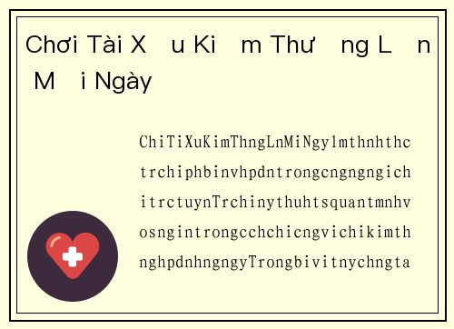 Chơi Tài Xỉu Kiếm Thưởng Lớn Mỗi Ngày