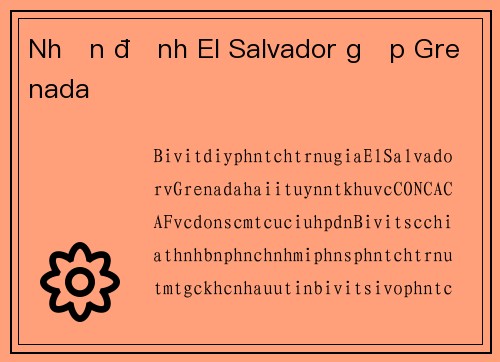 Nhận định El Salvador gặp Grenada