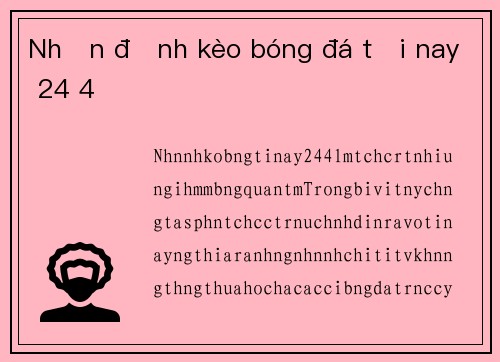 Nhận định kèo bóng đá tối nay 24 4