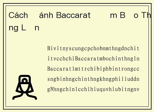 Cách Đánh Baccarat Đảm Bảo Thắng Lớn