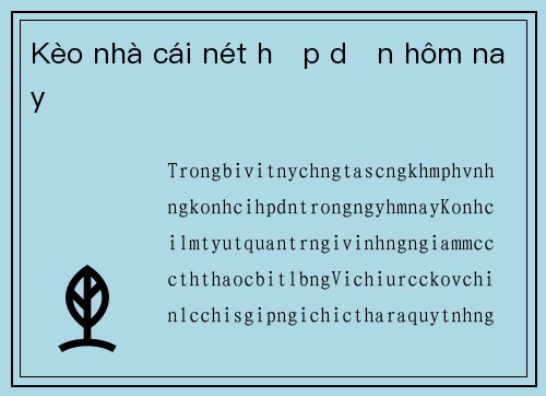 Kèo nhà cái nét hấp dẫn hôm nay