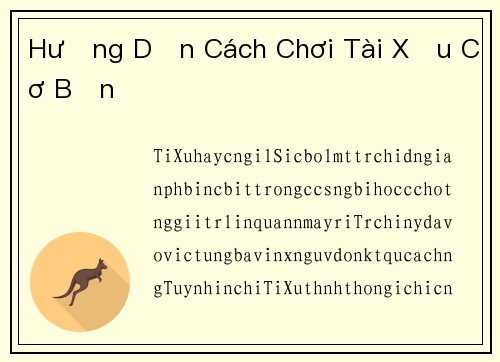 Hướng Dẫn Cách Chơi Tài Xỉu Cơ Bản