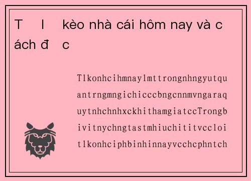 Tỷ lệ kèo nhà cái hôm nay và cách đọc
