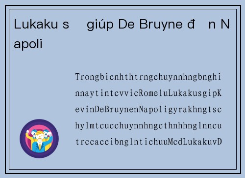 Lukaku sẽ giúp De Bruyne đến Napoli