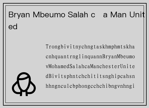 Bryan Mbeumo Salah của Man United